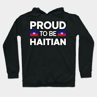 Proud to be Haitian Hoodie